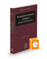 Washington Summary Judgment and Related Termination Motions, 2022-2023 ed. (Vol. 34, Washington Practice Series)