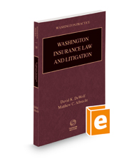 Washington Insurance Law and Litigation, 2021-2022 ed. (Vol. 35, Washington Practice Series)