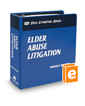 Elder Abuse Litigation (The Rutter Group Civil Litigation Series)