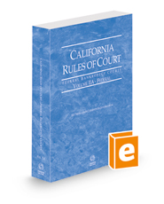 California Rules of Court - Federal Bankruptcy Courts, 2022 revised ed. (Vol. IIA, California Court Rules)