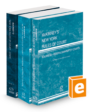 McKinney’s New York Rules of Court - State, Federal District and Federal Bankruptcy, 2023 ed. (Vols. I-IIA, New York Court Rules)