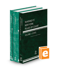 McKinney’s New York Rules of Court - State, Federal District and Federal Bankruptcy, 2024 ed. (Vols. I-IIA, New York Court Rules)