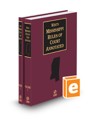 West's Mississippi Rules of Court Annotated, 2023 ed.
