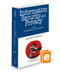 Information Security and Privacy: A Guide to International Law and Compliance, 2021-2022 ed.