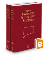 West's Connecticut Rules of Court Annotated, 2021 ed.