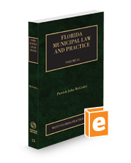 Florida Municipal Law and Practice, 2023-2024 ed. (Vol. 24, Florida Practice Series)