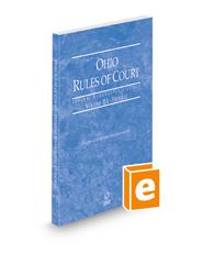 Ohio Rules of Court - Federal Bankruptcy Court, 2022 ed. (Vol. IIA, Ohio Court Rules)