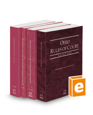 Ohio Rules of Court - State, Federal District, Federal Bankruptcy and Local, 2023 ed. (Vols. I, II, IIA & III, Ohio Court Rules)