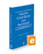 Virginia Court Rules and Procedure - Local, 2022 ed. (Vol. III, Virginia Court Rules)