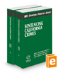 Sentencing California Crimes (The Rutter Group Criminal Practice Series)