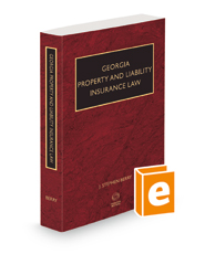 Georgia Property and Liability Insurance Law, 2021 ed.