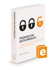 Thomas on Data Breach: A Practical Guide to Handling Data Breach Notifications Worldwide, 2022 ed.