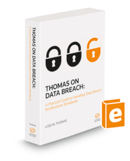 Thomas on Data Breach: A Practical Guide to Handling Data Breach Notifications Worldwide, 2023 ed.