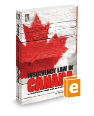 Insolvency Law in Canada: A Primer for Practitioners