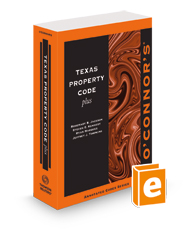 O'Connor's Texas Property Code Plus, 2023-2024 ed.