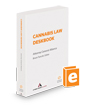 Cannabis Law Deskbook, 2024-2025 ed.