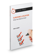 Surviving Litigation: What You Need to Know (Quick Prep)