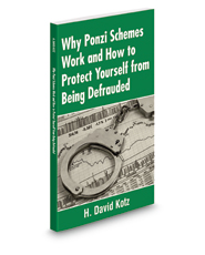 Why Ponzi Schemes Work and How to Protect Yourself from Being Defrauded