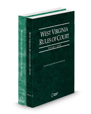 West Virginia Rules of Court - State and Federal, 2025 ed. (Vols. I & II, West Virginia Court Rules)