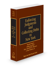 Enforcing Judgments and Collecting Debts in New York, 2024-2025 ed. (Vol. A, New York Practice Series)