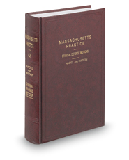 Criminal Defense Motions, 5th (Vol. 42, Massachusetts Practice Series)