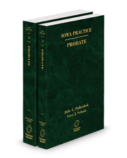 Iowa Probate, 2025 ed. (Vol. 13 & 14, Iowa Practice Series)