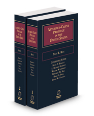 Attorney-Client Privilege in the United States, 2024-2025 ed.