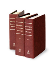 Michigan Lawyer's Manual Michigan Lawyer's Manual