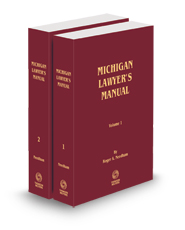 Michigan Lawyer's Manual, 2023-2024 ed.