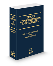 Texas Construction Law Manual, 3d, 2024-2025 ed.