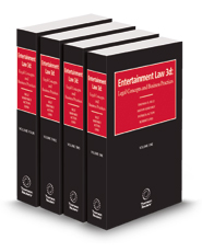 Entertainment Law, 3d:  Legal Concepts and Business Practices, 2024-2025 ed.