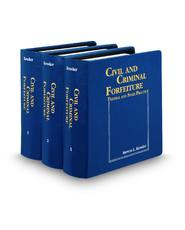 Civil & Criminal Forfeiture: Federal and State Practice