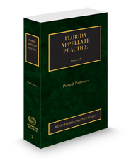 Florida Appellate Practice, 2024 ed. (Vol. 2, Florida Practice Series)