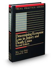 Determining Economic Loss in Injury and Death Cases, 2d (Trial Practice Series)