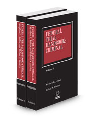 Federal Trial Handbook: Criminal, 2024-2025 ed.