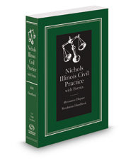 Nichols Illinois Civil Practice Alternative Dispute Resolution Handbook, 2022 ed.