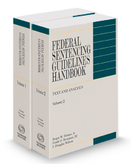 Federal Sentencing Guidelines Handbook, 2022-2023 ed.