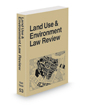 Land Use and Environment Law Review, 2022-2023 ed.