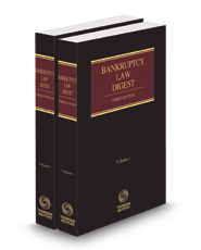 Bankruptcy Law Digest, 3d, 2023-1 ed.