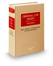 Criminal Law Digest, 3d