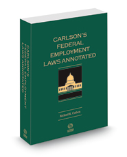 Carlson's Federal Employment Laws Annotated, 2022 ed.