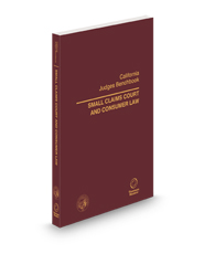 California Judges Benchbook: Small Claims Court and Consumer Law, 2024 ed.