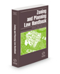 Zoning and Planning Law Handbook, 2021 ed.