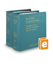Real Estate Investment Trusts (Vol. 29 & 29A, Securities Law Series)