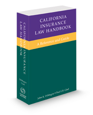 California Insurance Law Handbook, 2021 ed.