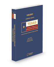 Carlson's Texas Rules of Appellate Procedure Annotated, 2025 ed. (Texas Annotated Code Series)
