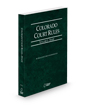 Colorado Court Rules - State, 2025 ed. (Vol. I, Colorado Court Rules)