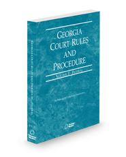 Georgia Court Rules and Procedure - Federal, 2025 ed. (Vol. II, Georgia Court Rules)