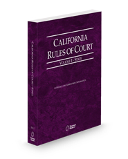 California Rules of Court - State, 2025 ed. (Vol. I, California Court Rules)