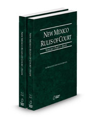 New Mexico Rules of Court - State, 2025 ed. (Vol. I, New Mexico Court Rules)